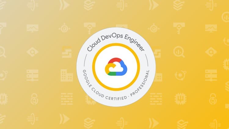 GCP Professional Cloud DevOps Engineer Practice Exams 2025