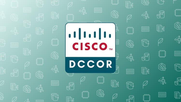 Cisco 350-601 DCCOR Practice Exams 2025