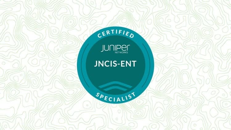 JN0-351: Juniper JNCIS-ENT Specialist Practice Exams