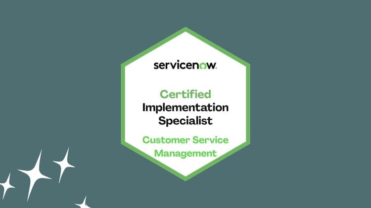 ServiceNow Customer Service Management (CIS-CSM) Prep Exams