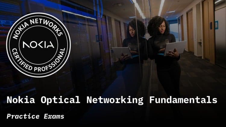 Nokia Optical Networking Fundamentals Practice Exams