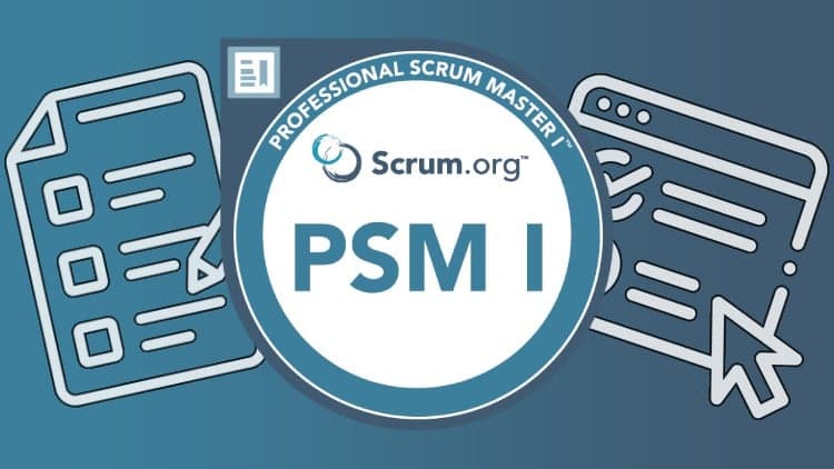 Professional Scrum Master I (PSM I) Practice Questions: Master Your Certification Journey