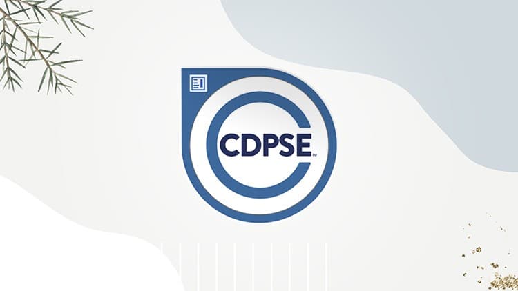 CDPSE Certification Exam : 6 Practice tests
