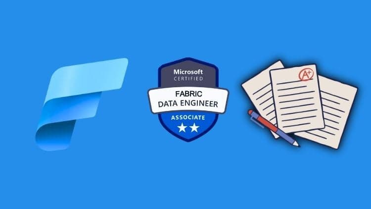 Microsoft DP-700: Data Engineering Using MS Fabric 2025