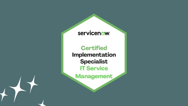 ServiceNow CIS - IT Service Management (CIS-ITSM) Prep Exams