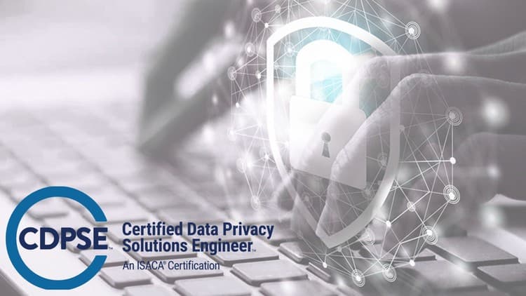 CDPSE - Certified Data Privacy Solutions Engineer Exams