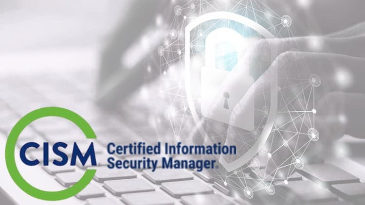 CISM - Certified Information Security Manager Exams